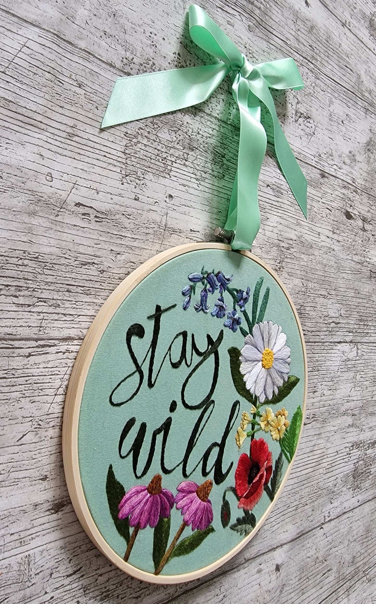Stay Wild, Floral Embroidered Hoop, Wall Art