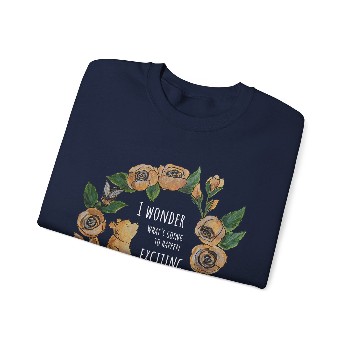 Winnie the Pooh Floral Wreath I Wonder What Exciting Things Today Sweatshirt