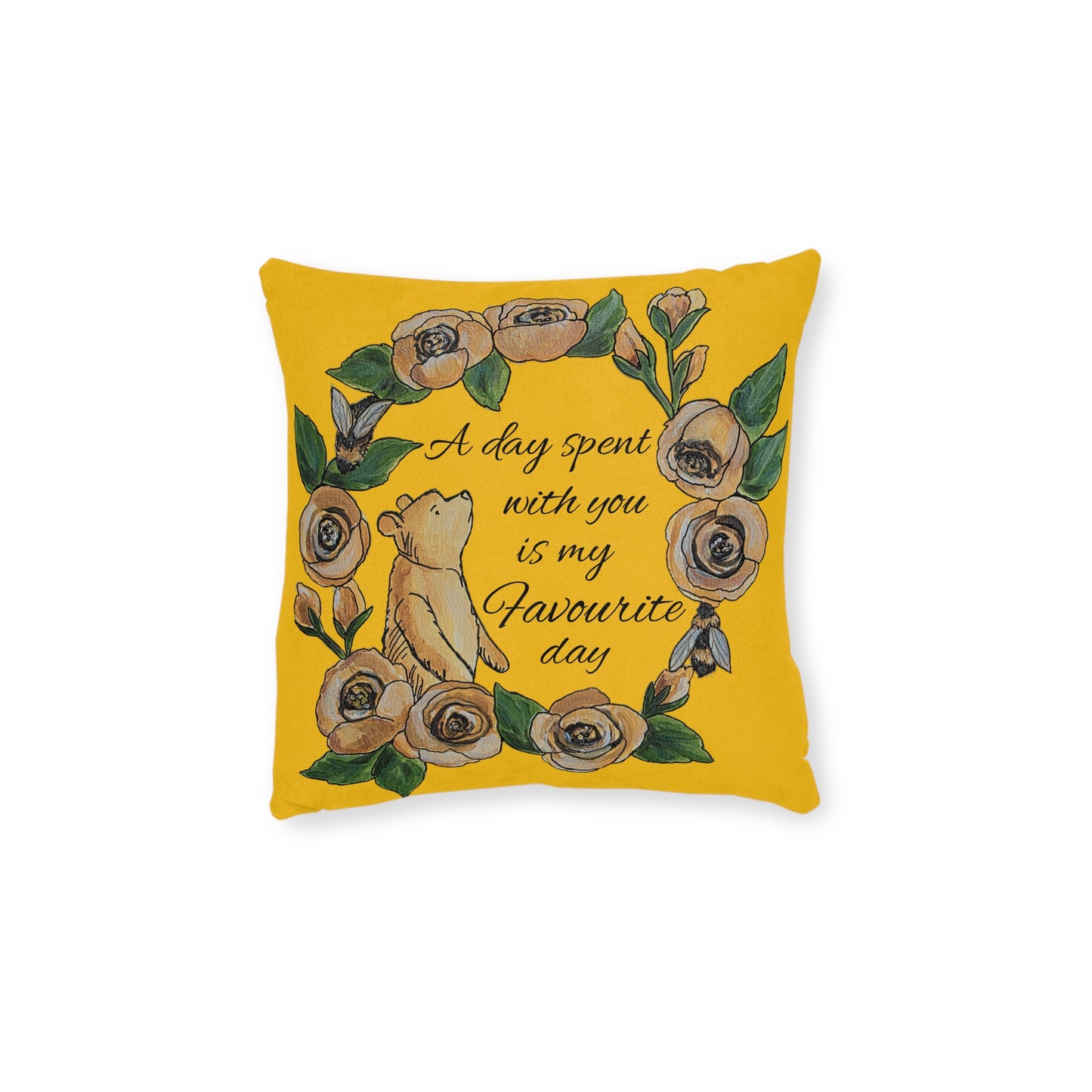 A day spent with you is my favourite day | Winnie the Pooh Square Pillow | Floral Wreath, Yellow Decorative Cushion
