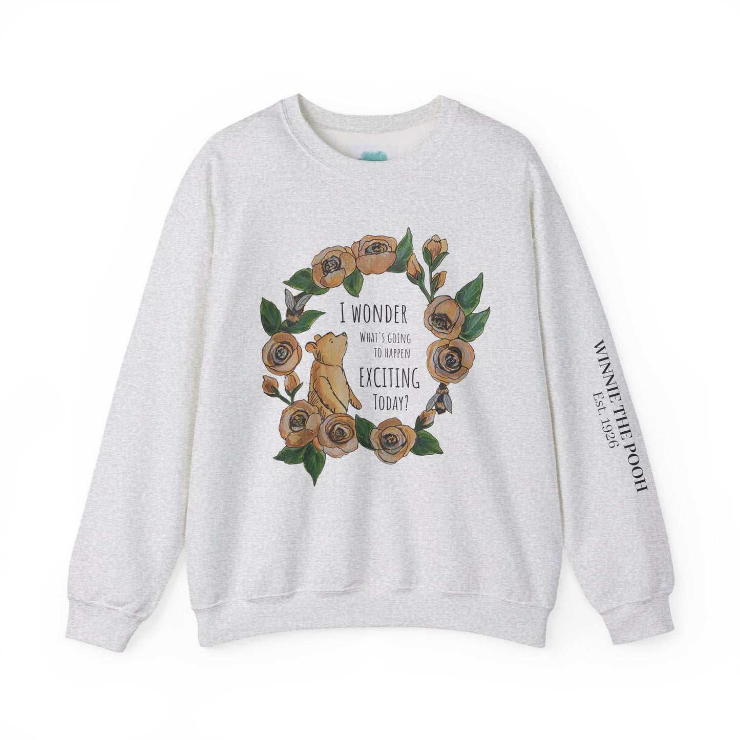 Winnie the Pooh Floral Wreath I Wonder What Exciting Things Today Sweatshirt