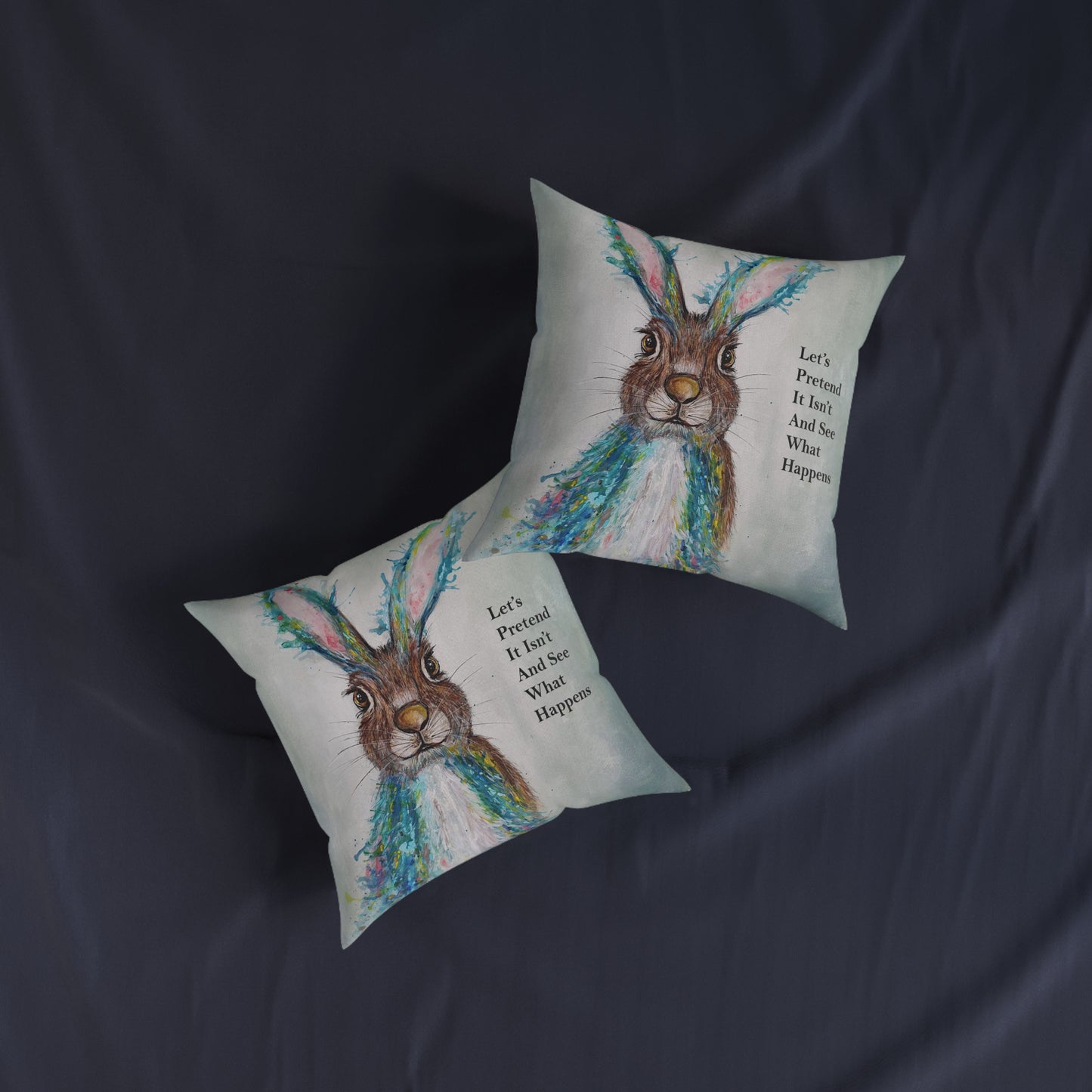 Whimsical Hare Illustration Square Pillow | 'Let's Pretend It Isn't And See What Happens'